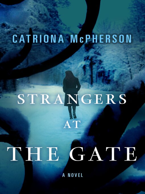 Title details for Strangers at the Gate by Catriona McPherson - Wait list